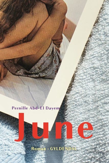 June, Pernille Abd-El Dayem