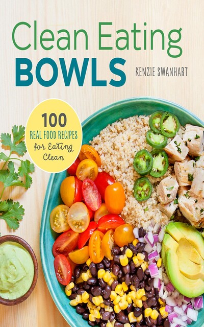 Clean Eating Bowls, Kenzie Swanhart