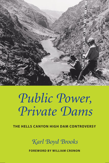 Public Power, Private Dams, Karl Boyd Brooks