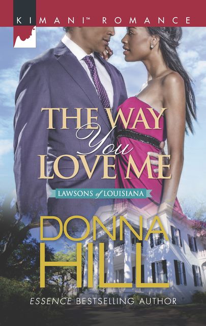 The Way You Love Me, Donna Hill