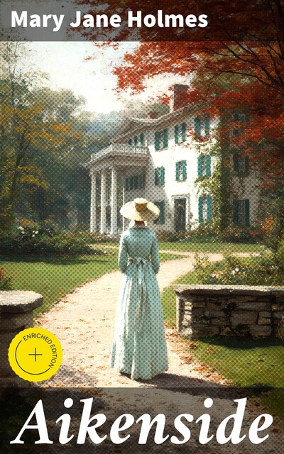Aikenside, Mary Jane Holmes