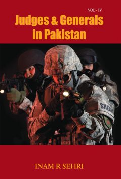 Judges & Generals in Pakistan Volume IV, Inam Sehri