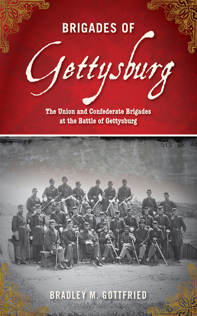 Brigades of Gettysburg, Bradley M. Gottfried