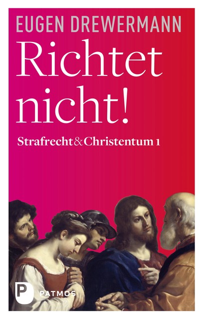 Richtet nicht, Eugen Drewermann