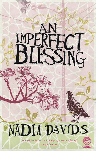 An Imperfect Blessing, Nadia Davids