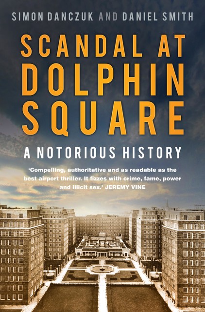 Scandal at Dolphin Square, Daniel Smith, Simon Danczuk