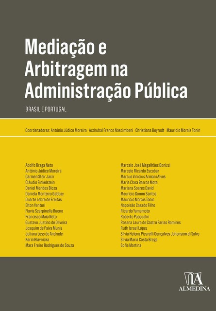 Mediação e Arbitragem na Administração Pública, Asdrubal Franco Nascimbeni, António Júdice Moreira, Mauricio Morais Tonin, Christiana Beyrodt