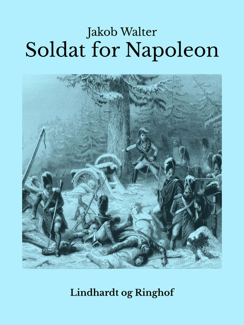 Soldat for Napoleon, Jakob Walter