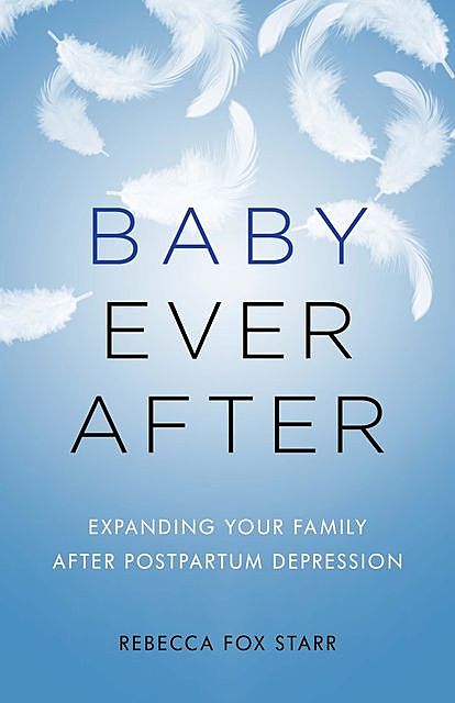 Baby Ever After, Rebecca Fox Starr
