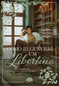 Como Regenerar Um Libertino, Giovanna Monteiro