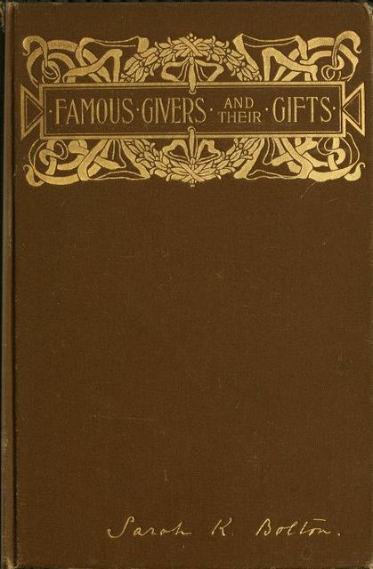 Famous Givers and Their Gifts, Sarah Knowles Bolton