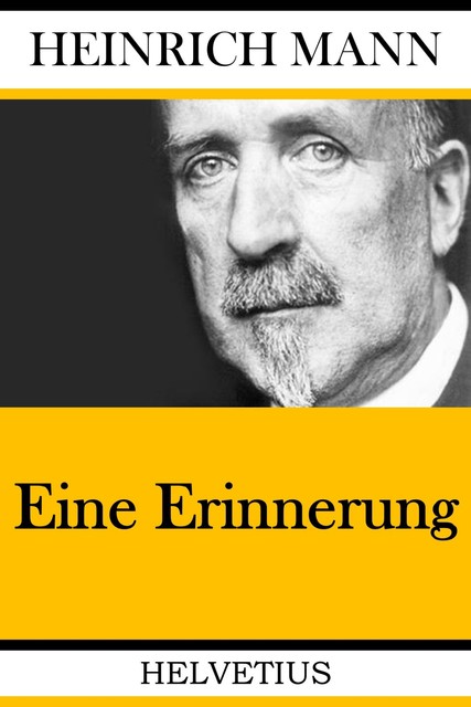 Eine Erinnerung, Heinrich Mann