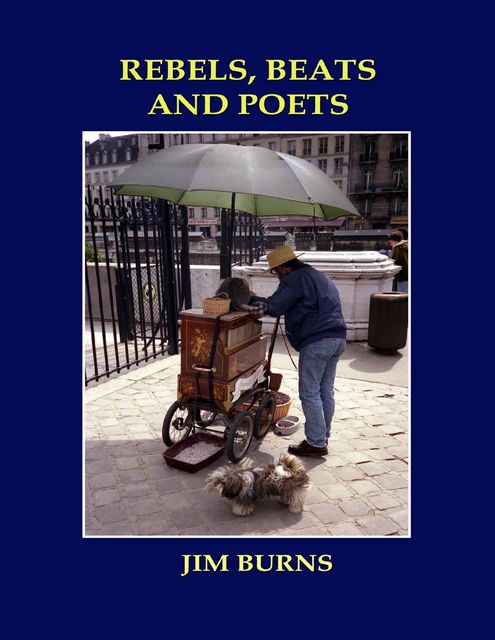 Rebels, Beats and Poets, Jim Burns