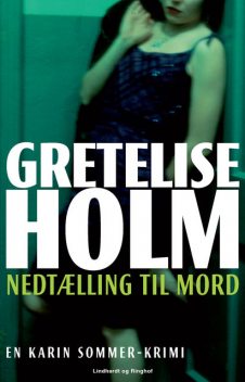 Nedtælling til mord, Gretelise Holm