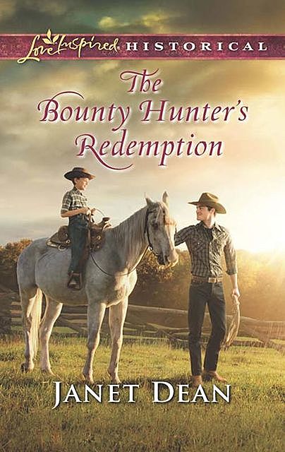 The Bounty Hunter’s Redemption, Janet Dean