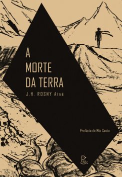 A Morte da Terra, J.H. Rosny Aîné