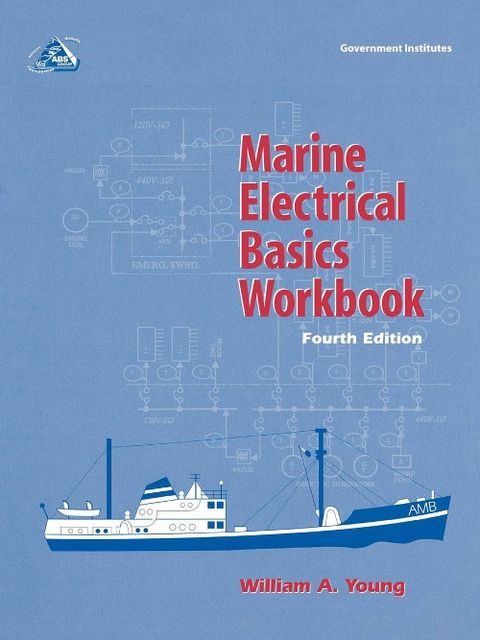 Marine Electrical Basics Workbook, William Young