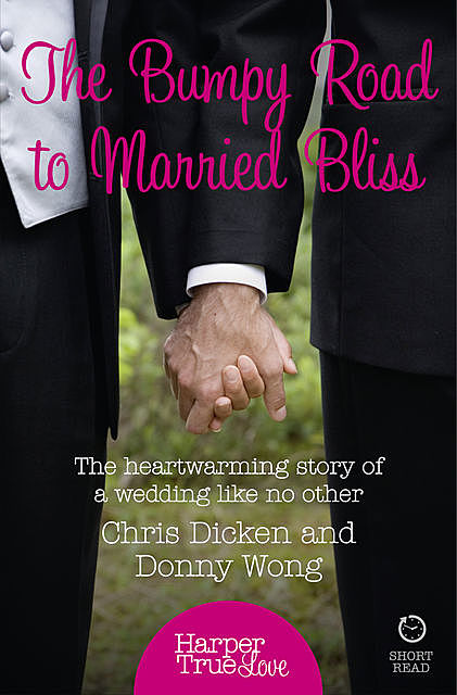 The Bumpy Road to Married Bliss, Chris Dicken, Donny Wong