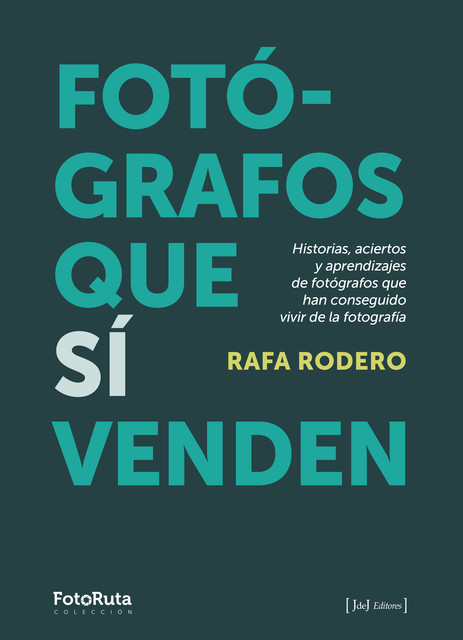 FOTÓGRAFOS QUE SÍ VENDEN, Rafa Rodero