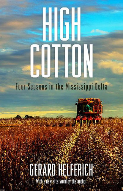High Cotton, Gerard Helferich