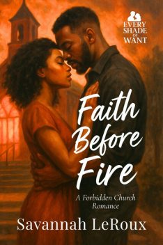 Faith Before Fire, Savannah LeRoux