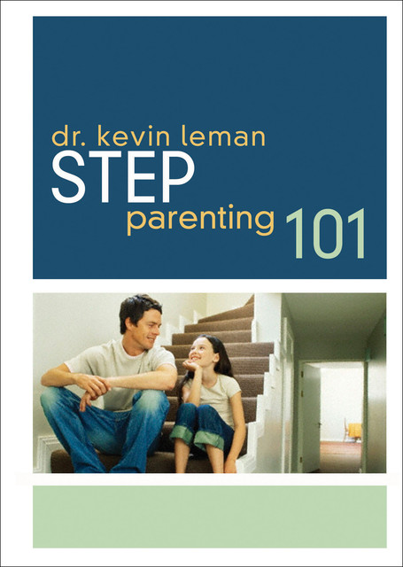 Step-Parenting 101, Kevin Leman