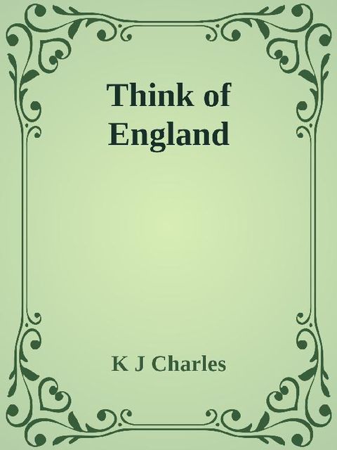 Think of England, K.J. Charles