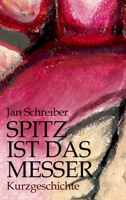 Spitz ist das Messer, Jan Schreiber
