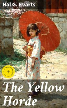 The Yellow Horde, Hal G.Evarts