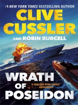 Wrath of Poseidon (A Sam and Remi Fargo Adventure), Clive Cussler, Robin Burcell