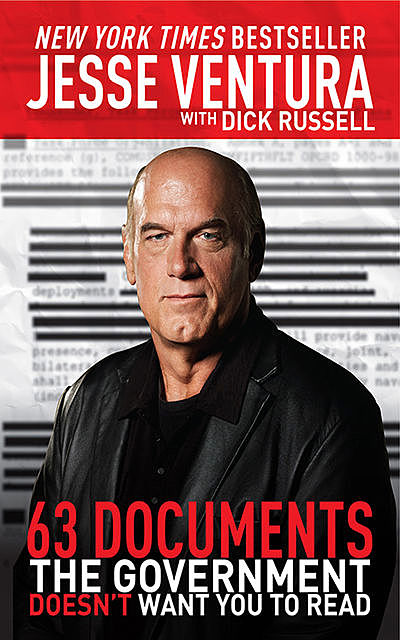 63 Documents the Government Doesn't Want You to Read, Dick Russell, Jesse Ventura