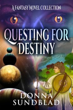 Questing for Destiny, Donna Sundblad