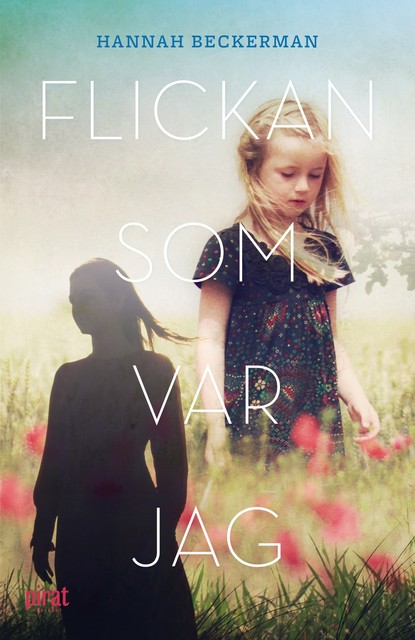 Flickan som var jag, Hanna Beckerman