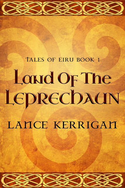 Land of the Leprechaun, Lance Kerrigan