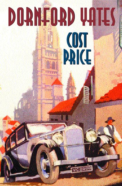Cost Price, Dornford Yates