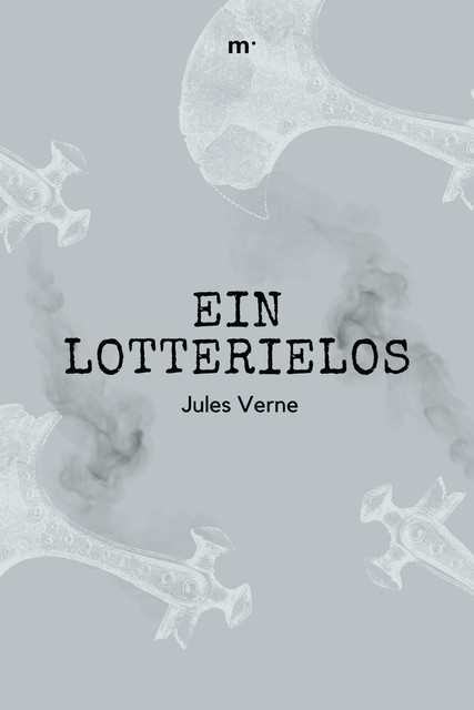 Ein Lotterielos, Jules Verne