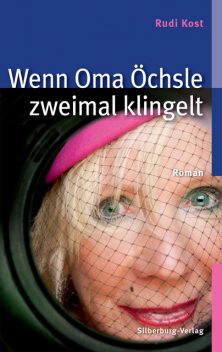 Wenn Oma Öchsle zweimal klingelt, Rudi Kost