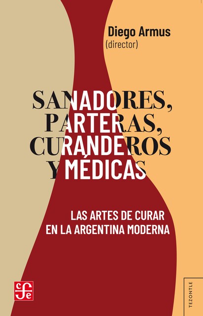 Sanadores, parteras, curanderos y médicas, Adrián Carbonetti, Mauro Vallejo, María Dolores Rodríguez, Ana Lucía Olmos Álvar, Betina Freidin, Daniela Edelvis Testa, Ignacio Allievi, Juan Bubello, Mariana Bordes, María Dolores Rivero, María Silvia Di Liscia, Mirta Fleitas, Nicolás Viotti, Paula Sedran