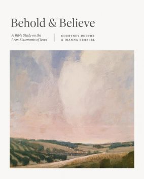 Behold and Believe, Courtney Doctor, Joanna Kimbrel
