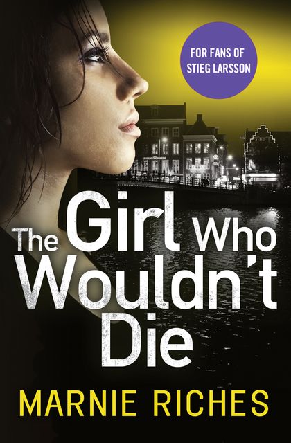 The Girl Who Wouldn’t Die, Marnie Riches