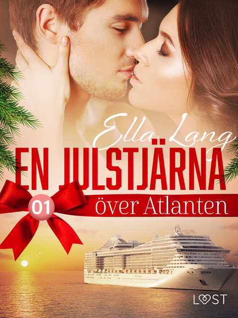 En julstjärna över Atlanten del 1 – erotisk adventskalender, Ella Lang
