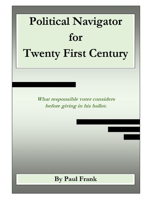 Political Navigator for Twenty First Century, Frank Paul