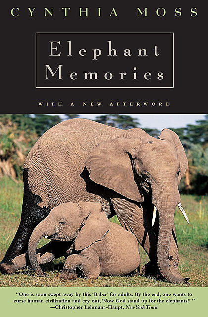 Elephant Memories, Cynthia J. Moss