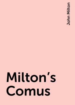 Milton's Comus, John Milton