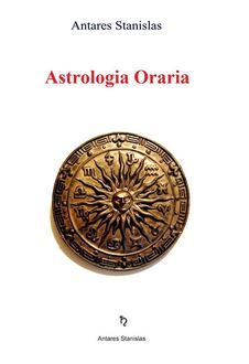 Astrologia oraria, Antares Stanislas