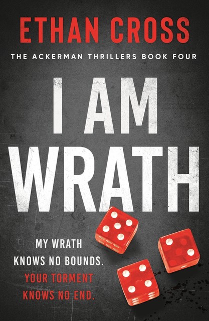 I Am Wrath, Ethan Cross