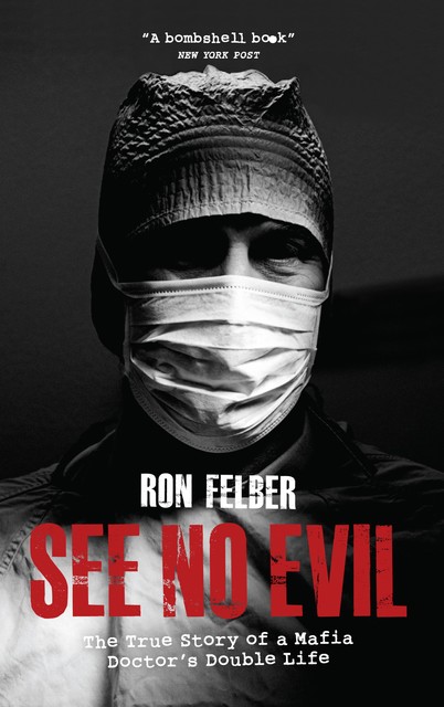 See No Evil, Ron Felber