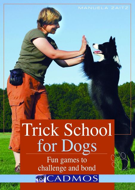 Trick School for Dogs, Manuela Zaitz