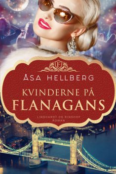 Kvinderne på Flanagans, Åsa Hellberg