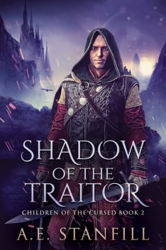 Shadow Of The Traitor, A.E. Stanfill